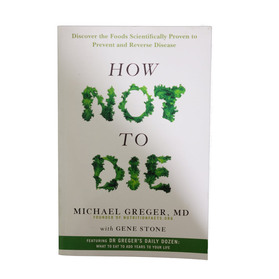 Books for Adults How Not To Die (2015) / Michael Greger, MD - Adults